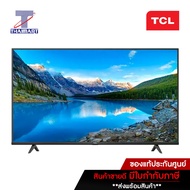 TCL ทีวี LED UHD Android TV 4K 50 นิ้ว TCL 50P615 | ไทยมาร์ท THAIMART