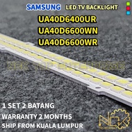 SAMSUNG UA40D6400UR UA40D6600WN UA40D6600WR TV LED BACKLIGHT BARU / READY STOCK UA40D6400 UA40D6600
