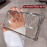 Realme Note 80 4G Four Corner Plating Anti Drop Transparent Phone Case For realme Note 80 80x Note80
