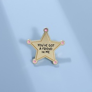 You've Got A Friend in Me Enamel Pin Brooches Text Star Pins Cartoon Letter Texts Brooch Lapel Badges Jewelry Gift for Friends