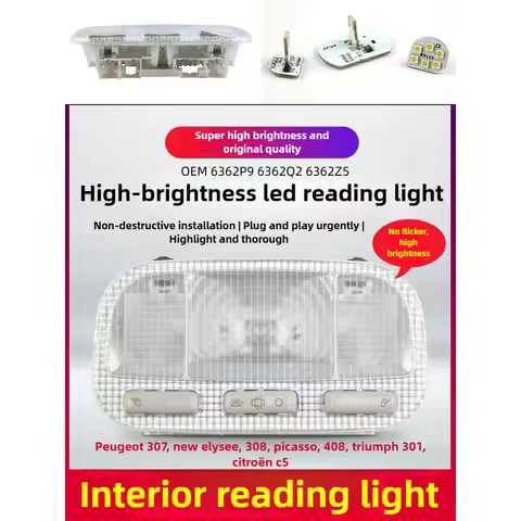 6362P9 6362Q2 6362Z5 for Peugeot 308 408 3008 301 307 407 Citroen C3 C4 C5 Roof Light Interior Readi