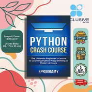 Python Crash Course - The Ultimate Beginner's Course to Learning Python Programming in Under 12 Hour