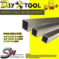 SW STAINLESS STEEL (SUS304) HOLLOW/SQUARE HOLLOW 1/2" / 3/4" / 1" X 1.0MM X 2FT/4FT