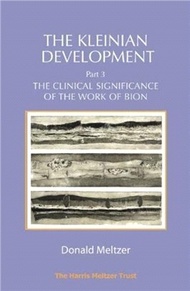 18480.The Kleinian Development Part 3: Bion：The Clinical Significance of the Work of Bion