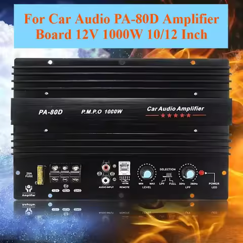 For Car Audio PA-80D Amplifier Board 12V 1000W – 10/12 Inch Subwoofer Power Amp Module High Power Ba