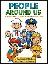 People Around Us: A Real-Life Coloring Book for Toddlers | 55 Everyday Jobs and Characters to Color,