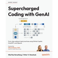 Supercharged Coding with GenAI: From vibe coding to best practice using GitHub Copilot, ChatGPT, and