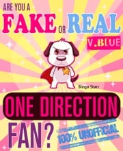 Are You a Fake or Real One Direction Fan? Version Blue: The 100% Unofficial Quiz and Facts Trivia Travel Set Game Bingo Starr