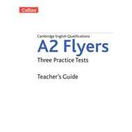 A2 Flyers Three Practice Tests Teacher's Guide