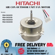 【READY STOCK】RAC-SX13CD RAC-SX13CB RAC-SX10CD RAC-SX10CB HITACHI AIR CON OUTDOOR UNIT FAN MOTOR YDK2