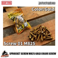 SPROCKET SCREW M825 GOLD COLOR KALER SCREW 1pcs / 4pcs / 5pcs  LC135 / Y15 / Y16 / RS150 / RSX READY
