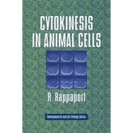 Cytokinesis in Animal Cells by R. Rappaport (UK edition, paperback)