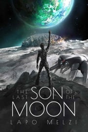 The Last Son of the Moon Lapo Melzi