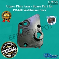 Effice Depot - Upper Plate Asm for AMANO PR-600 Watchman Clock Spare Part [100% Original Spare Part]