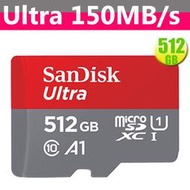 SanDisk 512GB 512G microSDXC【150MB/s Ultra】 A1 U1 C10 手機記憶卡