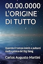 00.00.0000 L'ORIGINE DI TUTTO: Quando il tempo iniziΓ² a pulsare molto prima del Big Bang