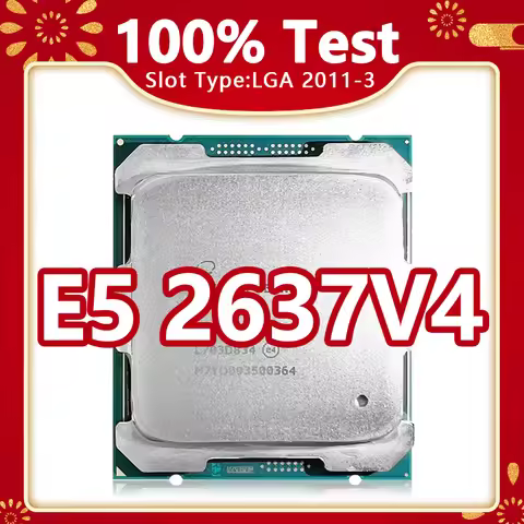 Xeon E5-2637V4 CPU 14nm 4 Cores 8 Threads 3.5GHz 15MB 135W LGA2011-3 CPU for X99 server motherboard 