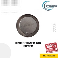 TIMER KNOB AIR FRYER PHILIPS KNOB HD9220 HD9218 HD9225 HD9226 HD 9220 9218 9226