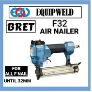 BRET F32 PNEUMATIC AIR NAILER (HEAVY DUTY) 32MM F SERIES NAIL F-32 F30 F-30