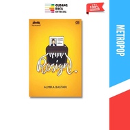 Metropop: Resign! - Almira Bastari - Novel Remaja - Gudang Baca