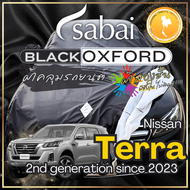 SABAI ผ้าคลุมรถ Nissan Terra 2023 ตรงรุ่น ป้องกันทุกสภาวะ กันน้ำ กันแดด กันฝุ่น กันฝน ผ้าคลุมรถยนต์ นิสสัน เทอร์ร่า ผ้าคลุมสบาย Sabaicover RedDog ผ้าคุมรถ car cover ราคาถูก