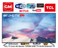TCL 75" 4K UHD Ai Android Smart TV (75P8M) with Slim Design, HDR 10, Metallic Casing, Micro Dimming, Dolby Audio, TV+ UI, Voice Search, Google Play Movies &amp; TV, Netflix, Youtube, T-Cast, WiFi 2.4G, Bluetooth and FREE Wall Bracket