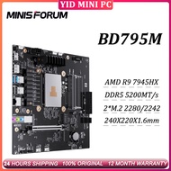 MINISFORUM BD795M Motherboard AMD Ryzen9 7945HX Dual DDR5 2*M.2 2280 2*SATA Slots HDMI/DP/2.5G LAN