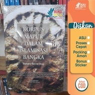 Korpus Mapur dalam Islamisasi Bangka - Teungku Sayyid Deqy