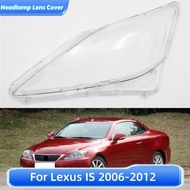 For Lexus IS250 IS300 IS350 2006 2007 2008 2009 2010 2011 2012 Car Headlight Cover Lampshades Lamp S