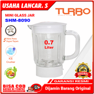 [COD] Turbo SHM-8090 Mini Glass Jar 0.7 Liter / Gelas Blender Kecil SHM 8090 / Sup Bayi Sambal Bumbu