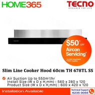 Tecno Slim Line Cooker Hood 60cm TH 678TL