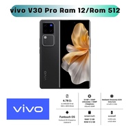 โทรศัพท์มือถือ vivo V30 Pro - วีโว่ หน้าจอ 6.78 นิ้ว Ram 12GB/Rom 512GB รับประกันศูนย์ 1 ปี