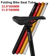 Litepro Ultralight 338G Seat Rod Pipe Seat Tube Aluminum Alloy  31.8 * 580/33.9 * 600MM Seatpost  For Fnhon Folding Bicycle