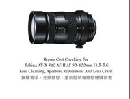 Repair Cost Checking For Tokina AT-X 840 AF-II AF 80-400mm f4.5-5.6 Lens Cleaning, Aperture Repairme