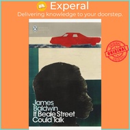 If Beale Street Could Talk by James Baldwin (UK edition, paperback)