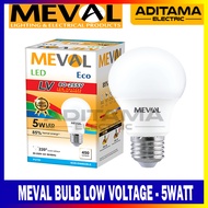 Meval LOW VOLTAGE LED BULB 5W 5WATT 5 WATT