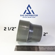 (10 pcs) Vlok Sok 2 1/2 x 2" inch PVC SPL / Reducer Sock 2 1/2 x 2 D / Verlop Turunan 25 x 2" inch