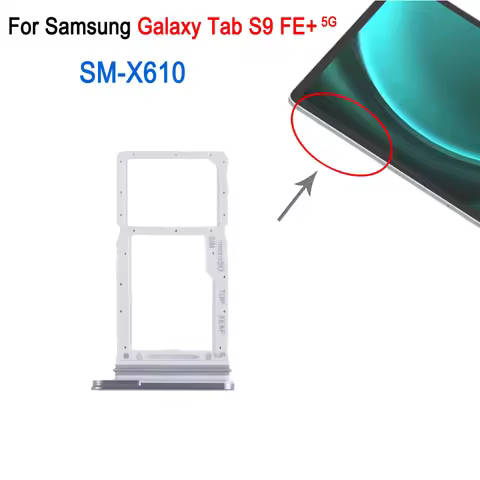 SM-X610 SIM Card Tray For Samsung Galaxy Tab S9 FE Plus 5G SM-X610 SIM+Micro SD Card Tray Replacemen
