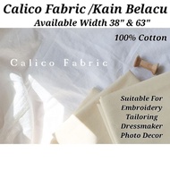 Kain Belacu (63 & 38 inch Width) Calico Fabric Muslin Fabric Cotton Toile Calico Cotton Fabric DIY S