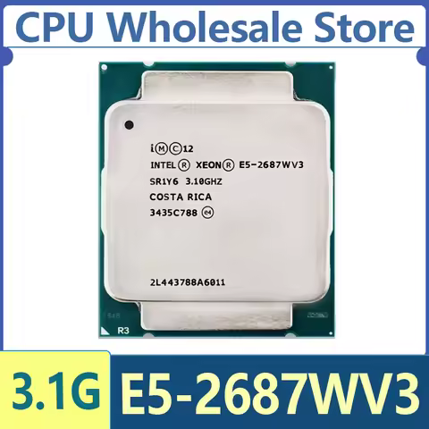 Intel Xeon E5-2687WV3 Xeon E5 2687WV3 3.1GHZ 10-Core 25M Cache E5 2687W V3 FCLGA2011-3 160W