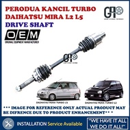 PERODUA KANCIL TURBO DAIHATSU MIRA L2 L5 DRIVE SHAFT