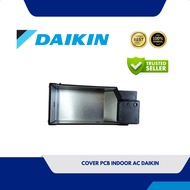 Daikin AC INDOOR PCB COVER FTC15NV14 FTC20NV14 FTC25NV14 FTC35NV14 FTKC25QVM4 FTKC35QVM4 FTKC25TVM4 