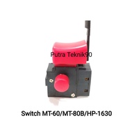 Switch / Switch Bur Maktec MT-60/MT-605/ MT-606/MT-817/MT-80B/HP-1630