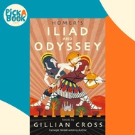 [100% Original Books] - Homer's Iliad and Odyssey : Two of the Greatest Sto by Gillian Cross (UK edi