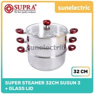 Supra Panci Stainless Steel Super Steamer 32 cm Susun 3 Dandang Kukusan Langseng Rangkap + Tutup Kac