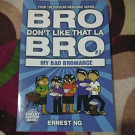 comic bro don't be like that la bro by ernest ng (preloved)