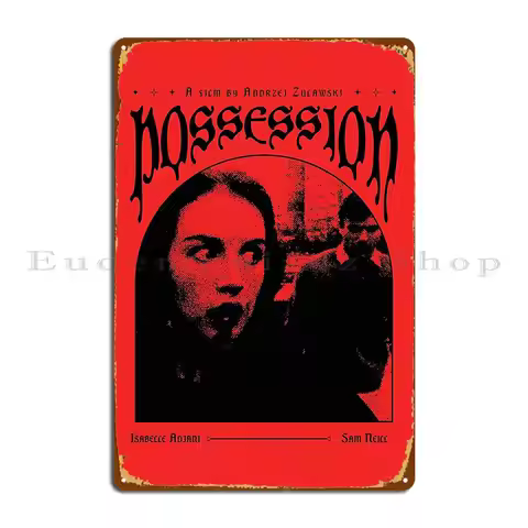 Possession 1981 Film Metal Plaque Designs Cinema Wall Cave Club Pub Tin Sign Poster