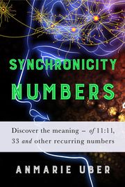 Synchronicity Numbers Anmarie Uber