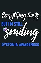 I M STILL SMILING DYSTONIA AWARENESS T SHIRT: Notebook Planner - 6x9 inch Daily Planner Journal, To 