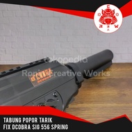 Tabung Popor Tarik FIX Dcobra SIG556 Spring Upgrade D'Cobra